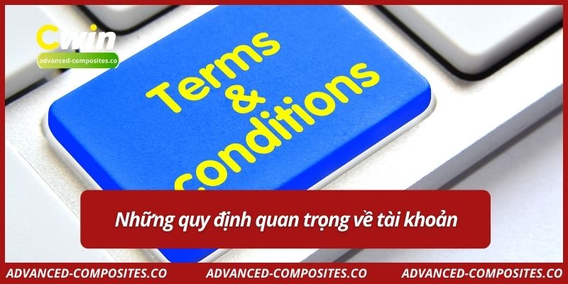 Những quy định quan trọng về tài khoản