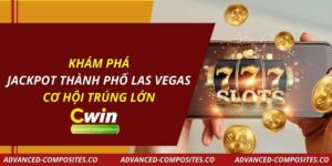 Khám Phá Jackpot Thành Phố Las Vegas – Cơ Hội Trúng Lớn